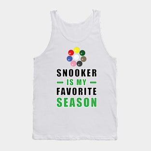 Snooker Is My Favorite Season Tank Top